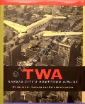 Book cover of TWA  by KARASH, Julius A. & MONTGOMERY, Rick 